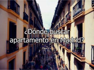¿Dónde buscar apartamento en Madrid?