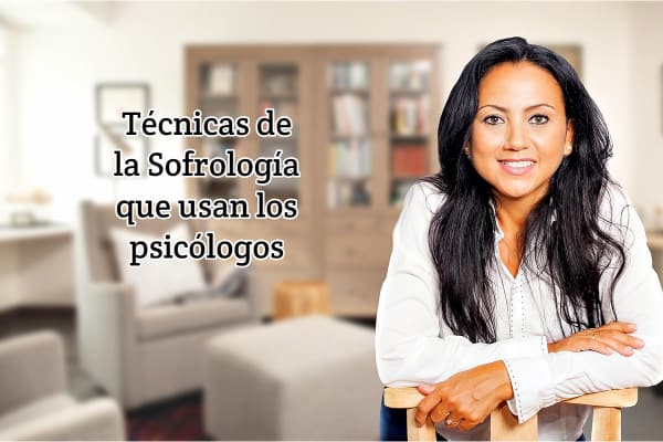 Técnicas de la Sofrología que usan los psicólogos