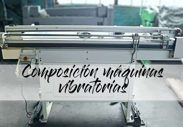 ¿De qué están compuestas las máquinas vibratorias de alimentos?