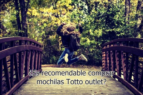 ¿Es recomendable comprar mochilas Totto outlet?