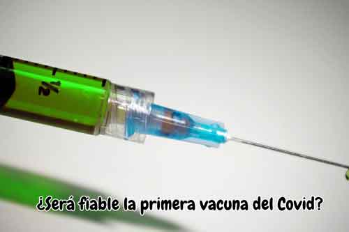 sera fiable la primera vacuna del covid